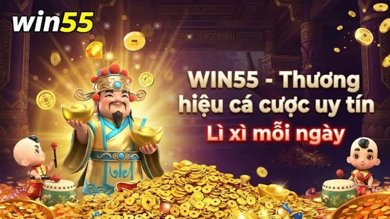 Tổng quan về WIN55: Thương hiệu cá cược uy tín tháng 8/2026